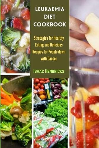 Cover of Leukaemia Diet Cookbook