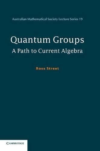 Cover of Quantum Groups: A Path to Current Algebra