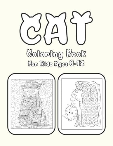 Cover of Cat Coloring Book For Kids Ages 8-12