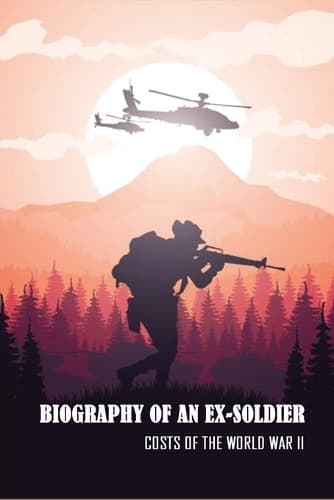 Cover of Biography Of An Ex-Soldier
