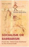 Cover of Socialism or Barbarism; From the "American Century" to the Crossroads