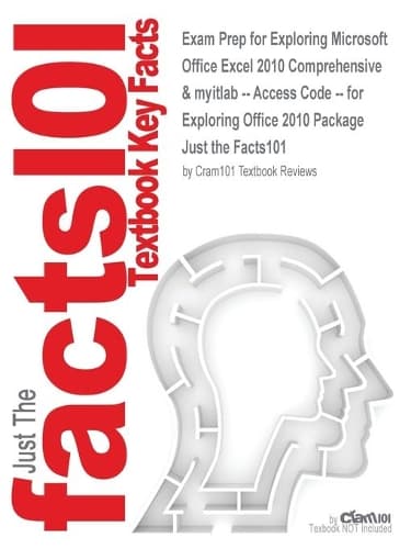 Cover of Exam Prep for Exploring Microsoft Office Excel 2010 Comprehensive & myitlab -- Access Code -- for Exploring Office 2010 Package