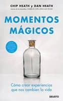 Cover of Momentos magicos: Como crear experiencias que nos cambien la vida