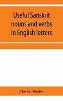 Cover of Useful Sanskrit nouns and verbs in English letters
