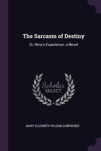 Cover of The Sarcasm of Destiny