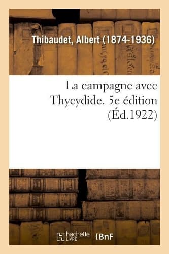 Cover of La campagne avec Thycydide. 5e édition