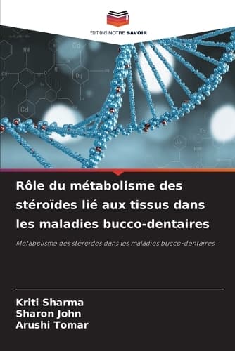 Cover of Rôle du métabolisme des stéroïdes lié aux tissus dans les maladies bucco-dentaires