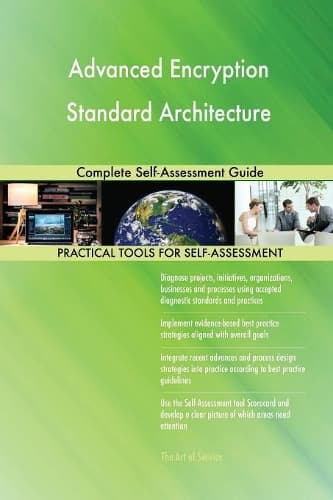 Cover of Advanced Encryption Standard Architecture Complete Self-Assessment Guide