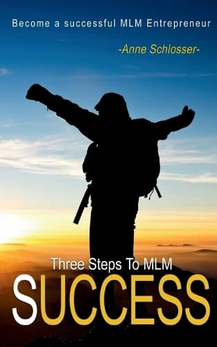Cover of The Three Steps to MLM Success