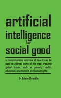 Cover of Artificial Intelligence for Social Good (Hardcover Edition)