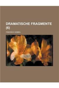 Cover of Dramatische Fragmente (6 )