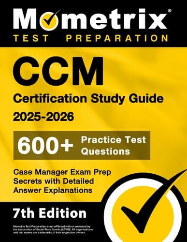 Cover of CCM Certification Study Guide 2025-2026 - 600+ Practice Test Questions, Case Manager Exam Prep Secrets with Detailed Answer Explanations