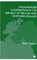Cover of Cross-Border Cooperation in the Republic of Ireland and Northern Ireland