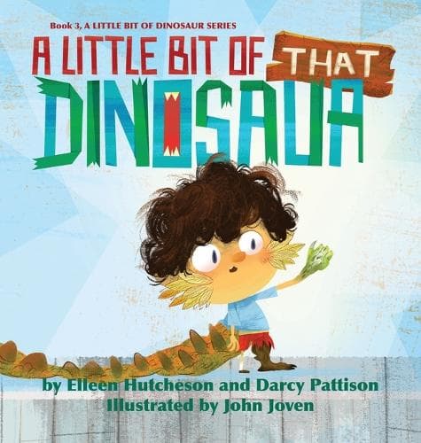 Cover of A Little Bit of That Dinosaur
