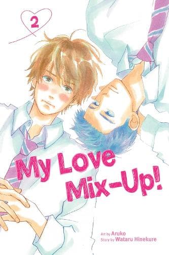Cover of My Love Mix-Up!, Vol. 2: Volume 2(My Love Mix-Up!)