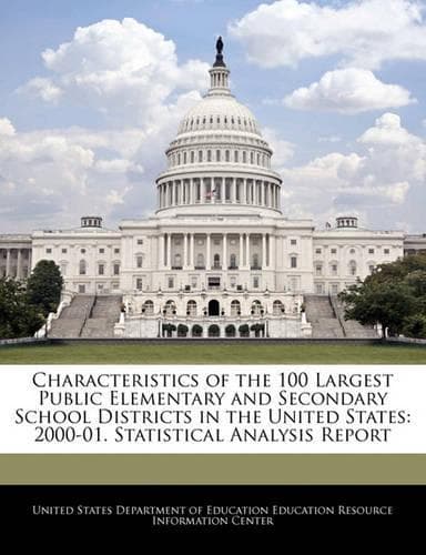 Cover of Characteristics of the 100 Largest Public Elementary and Secondary School Districts in the United States