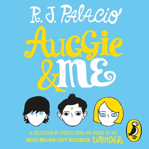 Cover of Auggie & Me: Three Wonder Stories