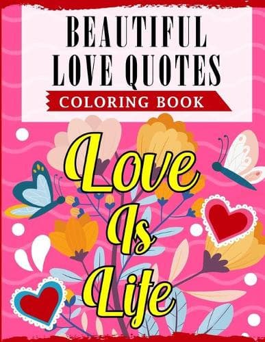 Cover of Beautiful Love Quotes Coloring Book
