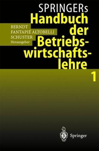 Cover of Springers Handbuch der Betriebswirtschaftslehre 1
