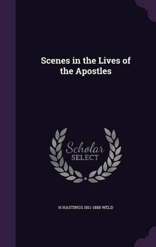 Cover of Scenes in the Lives of the Apostles: (English)