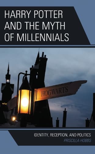 Cover of Harry Potter and the Myth of Millennials
