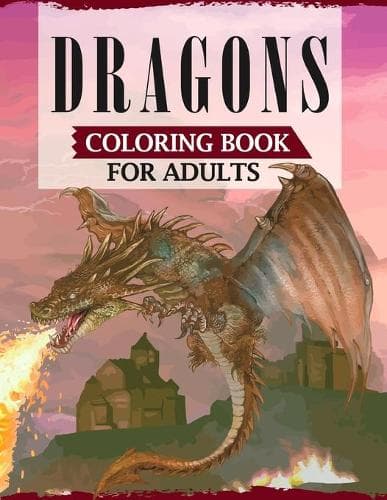Cover of Dragons Coloring Book For Adults