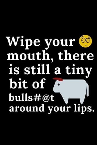 Cover of Wipe your mouth, there is still a tiny bit of...