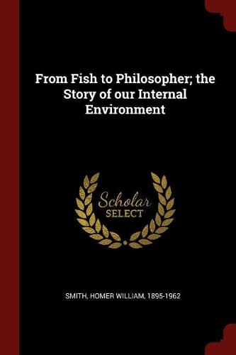 Cover of From Fish to Philosopher; the Story of our Internal Environment