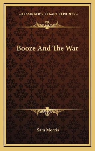 Cover of  Booze And The War