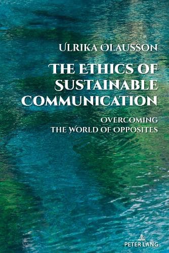 Cover of The Ethics of Sustainable Communication