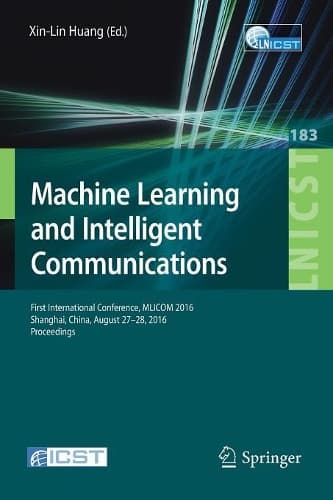Cover of Machine Learning and Intelligent Communications