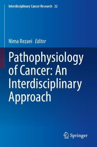 Cover of Pathophysiology of Cancer: An Interdisciplinary Approach