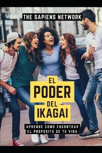 Cover of El Poder Del Ikigai - Aprende Como Encontrar El Proposito De Tu Vida