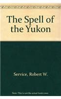Cover of The Spell of the Yukon