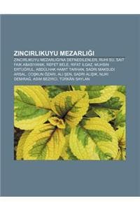 Cover of Zincirlikuyu Mezarl