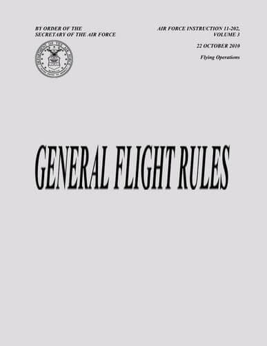 Cover of General Flight Rules (Air Force Instruction 11-202, Volume 3)