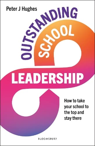 Cover of Outstanding School Leadership: How to take your school to the top and stay there