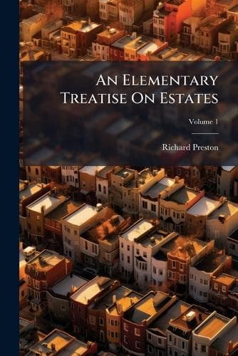 Cover of An Elementary Treatise On Estates