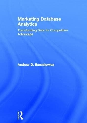 Cover of Marketing Database Analytics: Transforming Data for Competitive Advantage