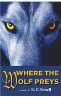 Cover of Where the Wolf Preys