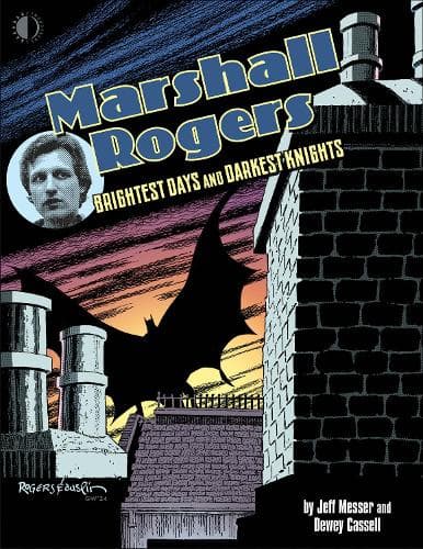 Cover of Marshall Rogers: Brightest Days & Darkest Knights