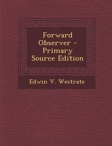Cover of Forward Observer - Primary Source Edition