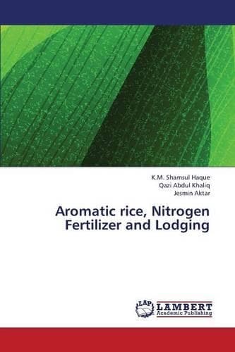 Cover of Aromatic Rice, Nitrogen Fertilizer and Lodging