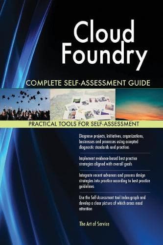 Cover of Cloud Foundry Complete Self-Assessment Guide