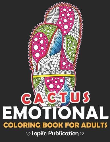 Cover of Cactus Emotional Coloring Book For Adults