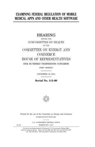 Cover of Examining federal regulation of mobile medical apps and other health software