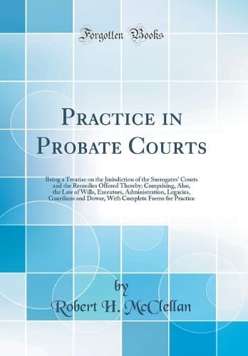 Cover of Practice in Probate Courts