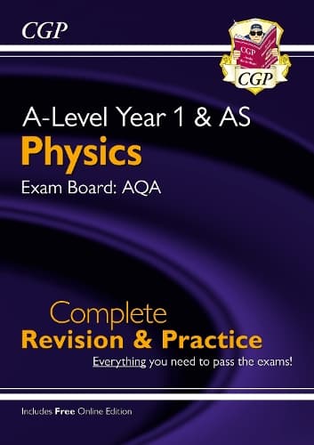 Cover of A-Level Physics: AQA Year 1 & AS Complete Revision & Practice with Online Edition