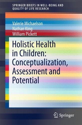 Cover of Holistic Health in Children: Conceptualization, Assessment and Potential
