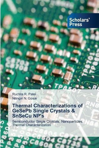 Cover of Thermal Characterizations of GeSePb Single Crystals & SnSeCu NP's